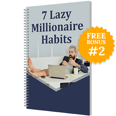 Billionaire Brain Wave BONUS #2 - 7 Lazy Millionaire Habits